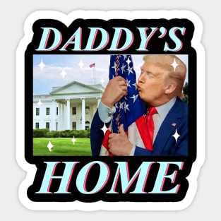 Funny Trump Daddy’s Home, Republican 2024, Trump President Sticker